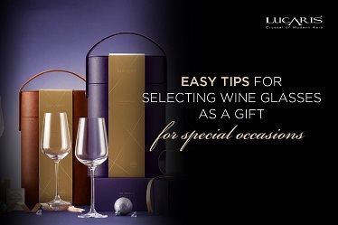 Selecting wine glasses as a gift for special occasions